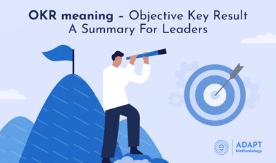 OKR meaning – Objective Key Result A Summary For Leaders